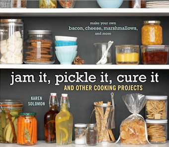 Jam It, Pickle It, Cure It